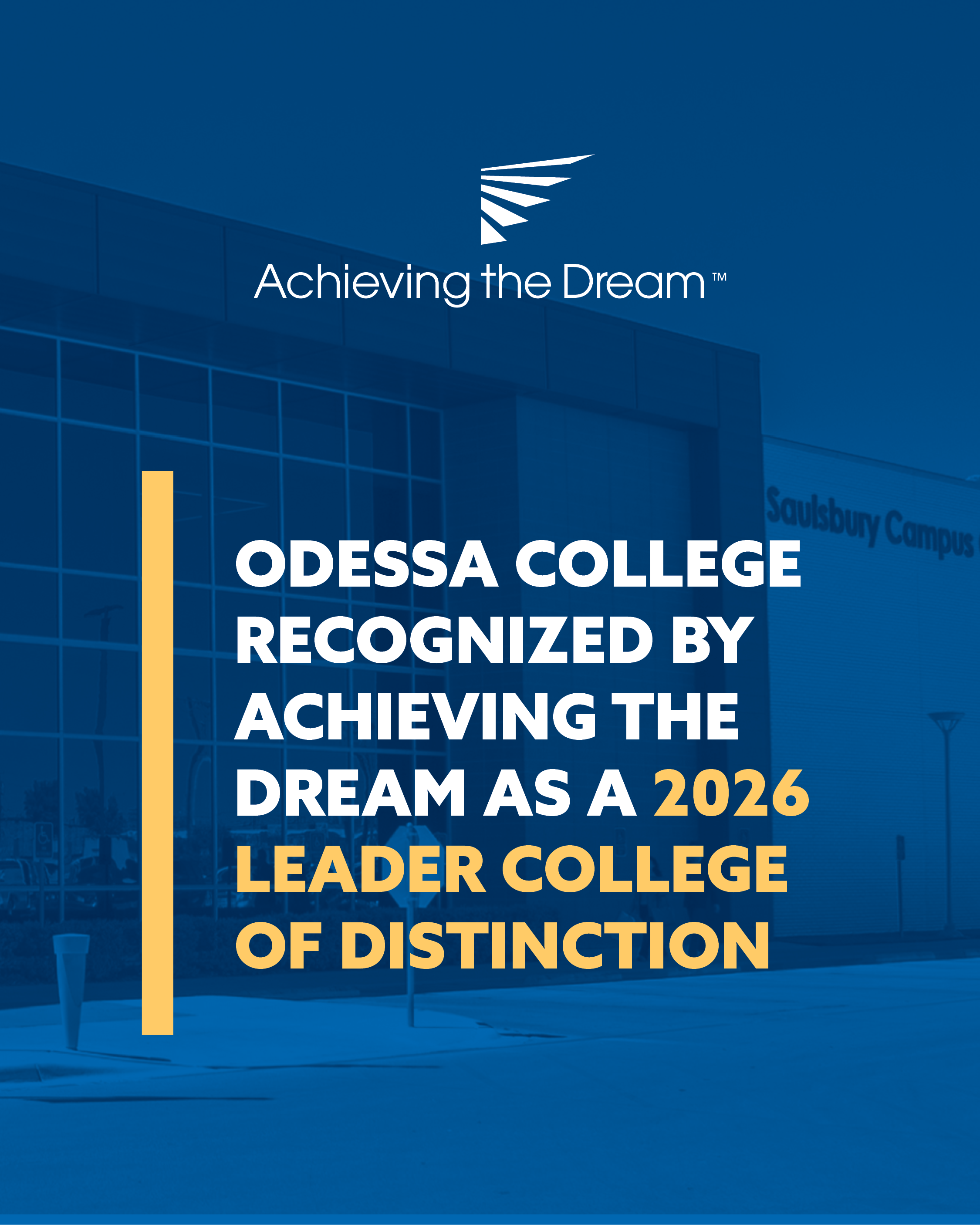 Graphic with oc campus in the background with text reading: Odessa College recognized by Achieving the Dream as a 2026 Leader College of Distinction